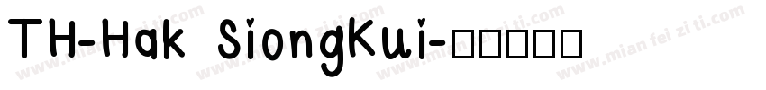 TH-Hak SiongKui字体转换